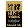 thumbnail image 1 of Randall D. Wixen: The Plain & Simple Guide to Music Publishing - 5th Edition - With a Foreword by Tom Petty, (Hardcover), 1 of 1