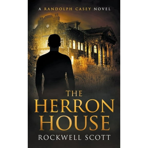 Randolph Casey Horror Thrillers The Herron House, Book 4, (Paperback)