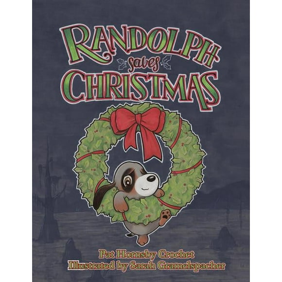 Randolph Saves Christmas (Hardcover)