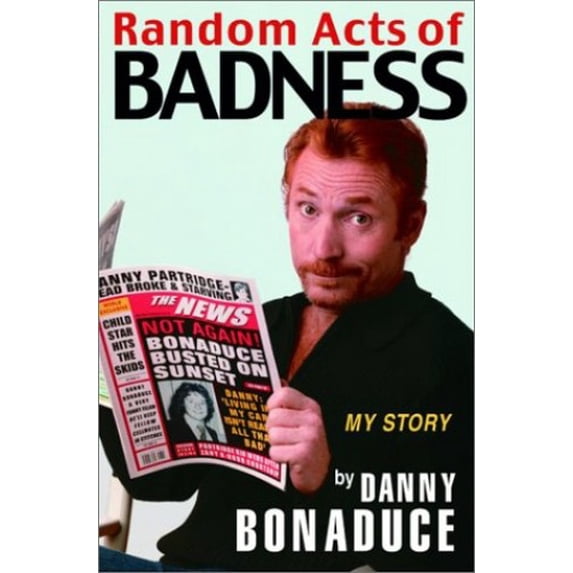 Pre-Owned Random Acts of Badness: My Story (Hardcover) 0786867221 9780786867226