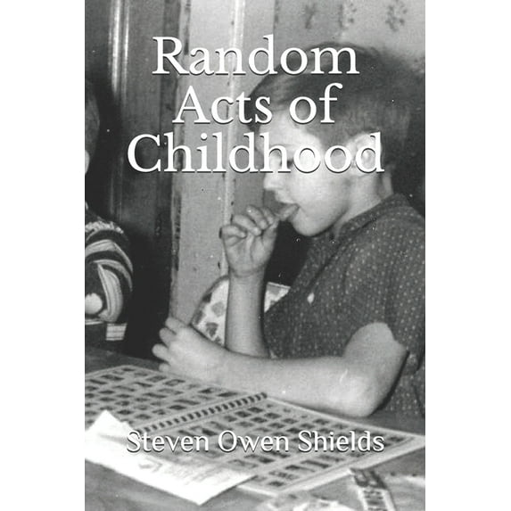 Random Acts of Childhood (Paperback)