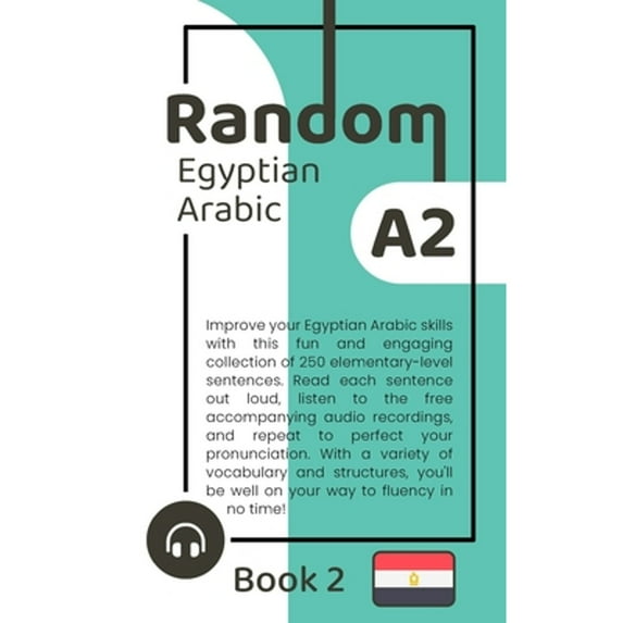 Random Egyptian Arabic A2 (Book 2) (Paperback) by Hend Khaled, Matthew Aldrich