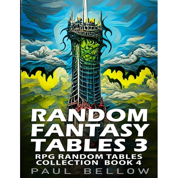 RPG Random Tables Collection Random Fantasy Tables 3: Fantasy Role-Playing Ideas for Game Masters, Book 4, (Paperback)