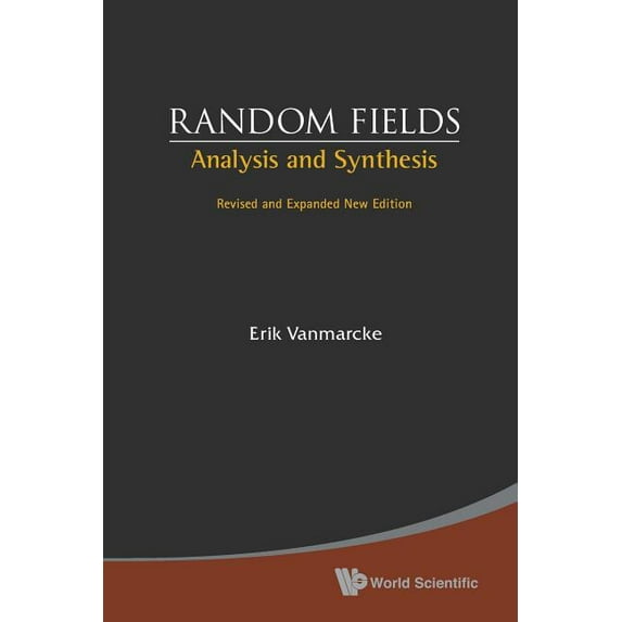 Random Fields: Analysis and Synthesis (Revised and Expanded New Edition), (Paperback)