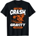 thumbnail image 1 of Random Gravity Checks - Motocross & Dirt Bike T-Shirt, 1 of 3