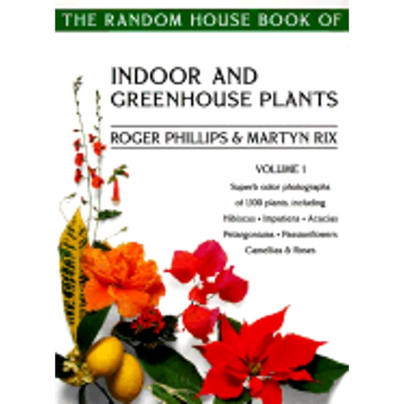 Pre-Owned The Random House Book of Indoor and Greenhouse Plants Vol. 1 (Paperback) 0375750215 9780375750212