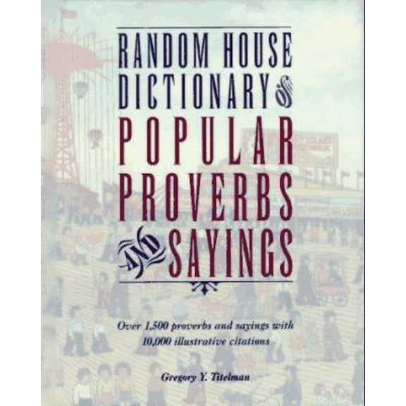 Pre-Owned Random House Dictionary of Popular Proverbs and Sayings (Hardcover) 0679445544 9780679445548