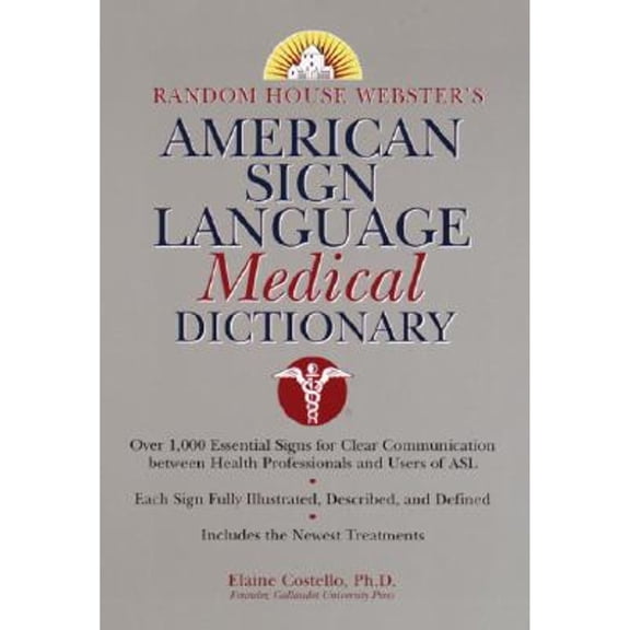Pre-Owned Random House Webster's American Sign Language Medical Dictionary (Paperback) 0375709274 9780375709272