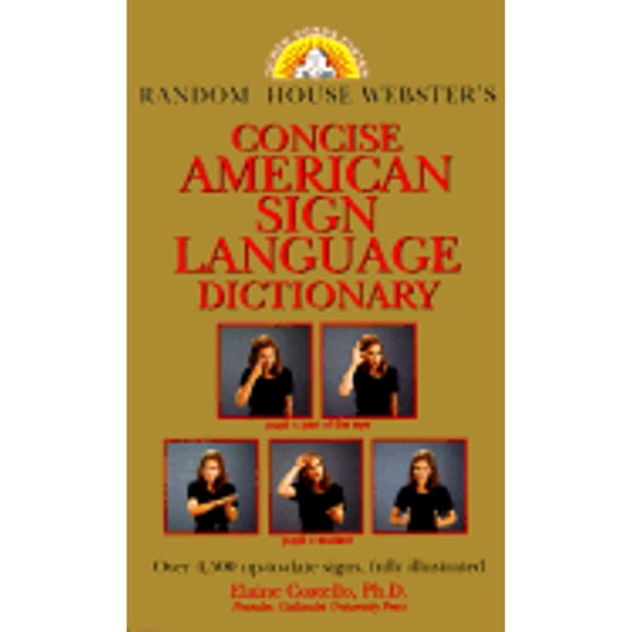 Pre-Owned Random House Webster's Concise American Sign Language Dictionary (Paperback) 0375703527 9780375703522