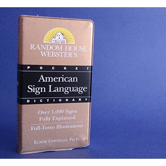 Pre-Owned Random House Webster's Pocket American Sign Language Dictionary (Pocket Reference Guides) (Turtleback) 037570700X 9780375707001