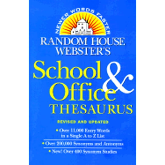 Random House Webster's School & Office Thesaurus: Revised & Updated Edition (Paperback) by Tony Geiss, Incorporated Random House