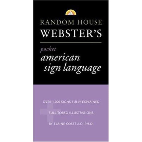 Pre-Owned Random House Webster's Pocket American Sign Language Dictionary (Pocket Reference Guides) (Turtleback) 037570700X 9780375707001