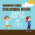 thumbnail image 1 of Random Kids Coloring Book: Art Coloring Kids Activity Book, (Paperback), 1 of 1