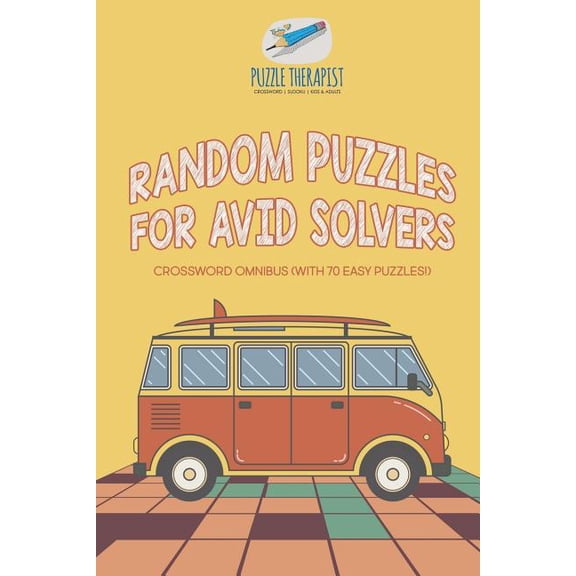 Random Puzzles for Avid Solvers Crossword Omnibus (with 70 Easy Puzzles!) (Paperback)