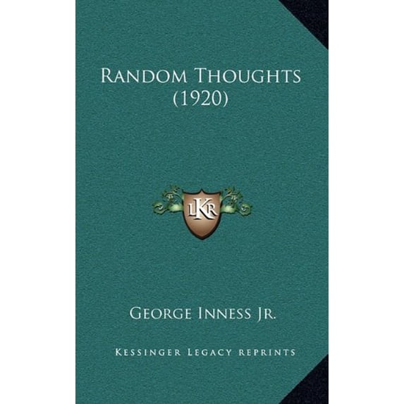 Random Thoughts 1920 Hardcover 1164227092 9781164227090 George Inness Jr.