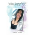 thumbnail image 1 of Random Thoughts That Will Get You Through Life, 1 of 1