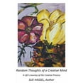 thumbnail image 1 of Random Thoughts of a Creative Mind: A Life's Journey of the Creative Process, (Paperback), 1 of 1
