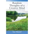 thumbnail image 1 of Random Thoughts of a Creative Mind: A Life's Journey of the Creative Process, (Paperback), 1 of 1