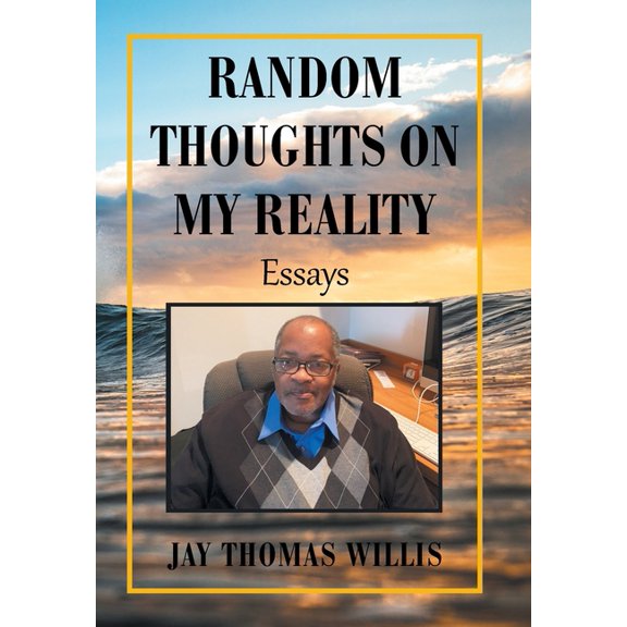 Random Thoughts on My Reality : Essays (Hardcover)