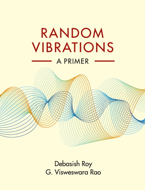 Random Vibrations: A Primer, (Paperback)