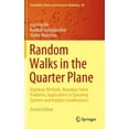 thumbnail image 1 of Random Walks in the Quarter-plane: Algebraic Methods, Boundary Value Problems, Applications to Queueing Systems and Analytic Combinatorics, 1 of 1