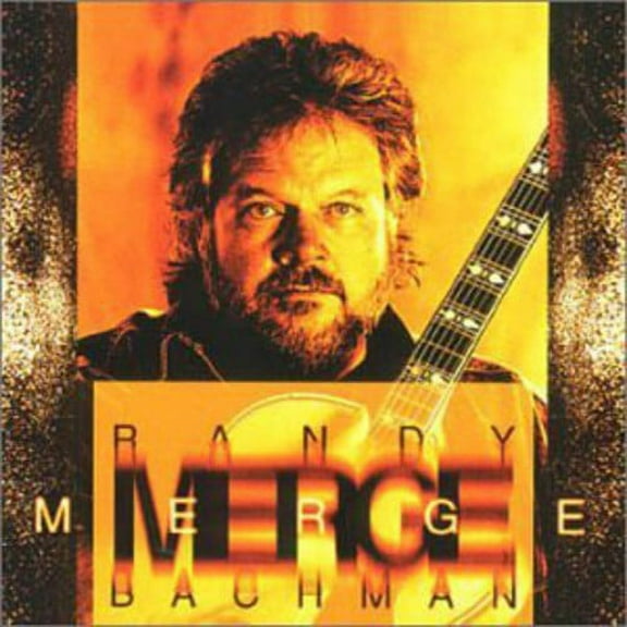 Randy Bachman - Merge - Music & Performance - CD