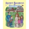 thumbnail image 1 of Randy Bamboo: in Hog Heaven, (Paperback), 1 of 1