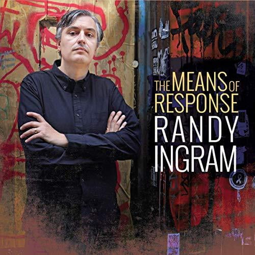 Randy Ingram - The Means Of Response - Music & Performance - CD