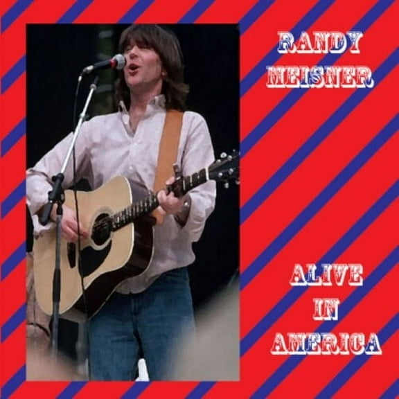 Randy Meisner - Alive In America - Music & Performance - CD