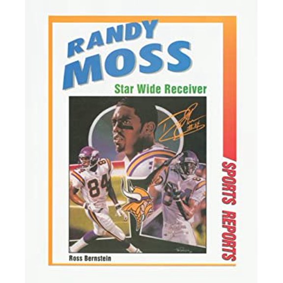 Pre-Owned Randy Moss: Star Wide Receiver (Library Binding) 0766015033 9780766015036