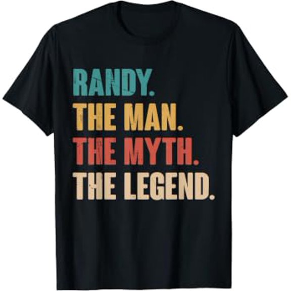 Randy The Man The Myth The Legend Retro Gift For Randy T-Shirt