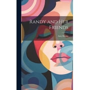 Randy and Her Friends, Hardcover