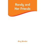 Randy and Her Friends, Paperback