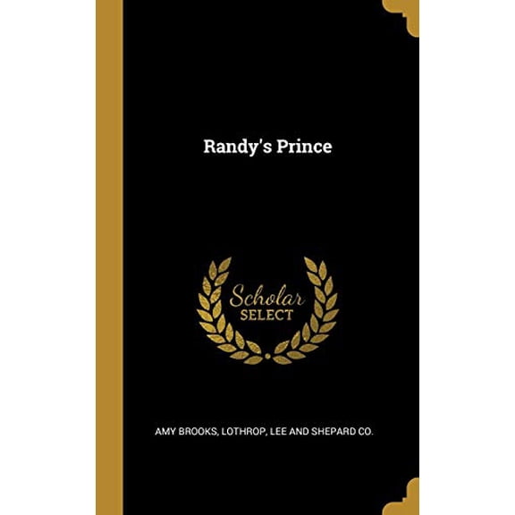 Randys Prince Hardcover 1010447459 9781010447450 Amy Brooks
