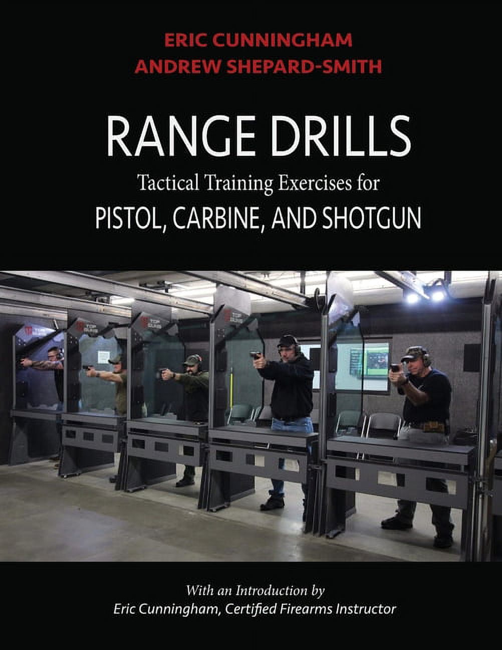 Range Drills Tactical Training Exercises for Pistol, Carbine, and