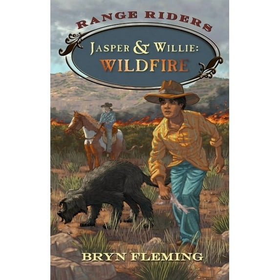 Range Riders Jasper and Willie: Wildfire, (Paperback)