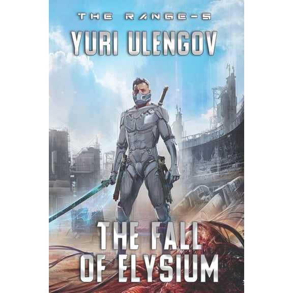 Range: The Fall of Elysium (The Range Book #5) : LitRPG Series (Series #5) (Paperback)