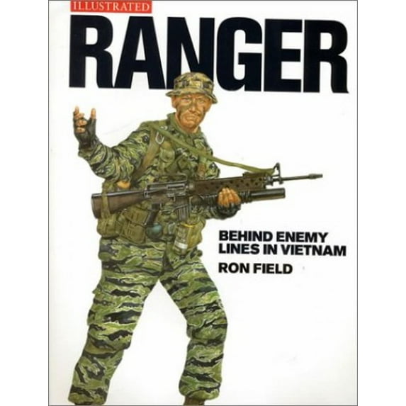 Pre-Owned Ranger: Behind Enemy Lines in Vietnam (Military Illustrated Classic Soldiers S.) Hardcover
