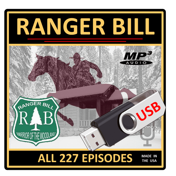 Ranger Bill: All 227 Radio Episodes in MP3 [USB Flash Drive]