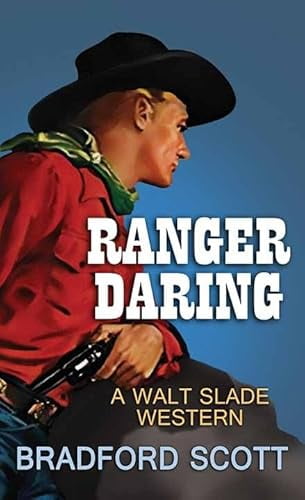 Pre-Owned Ranger Daring: A Walt Slade Western, 9781643586106, Paperback ...
