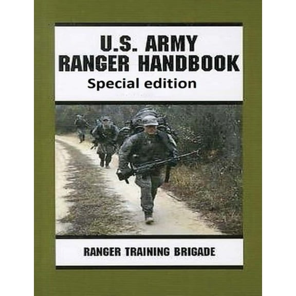 Ranger Handbook Special edition by United States. Army Paperback 1522954368 9781522954361 United States Army