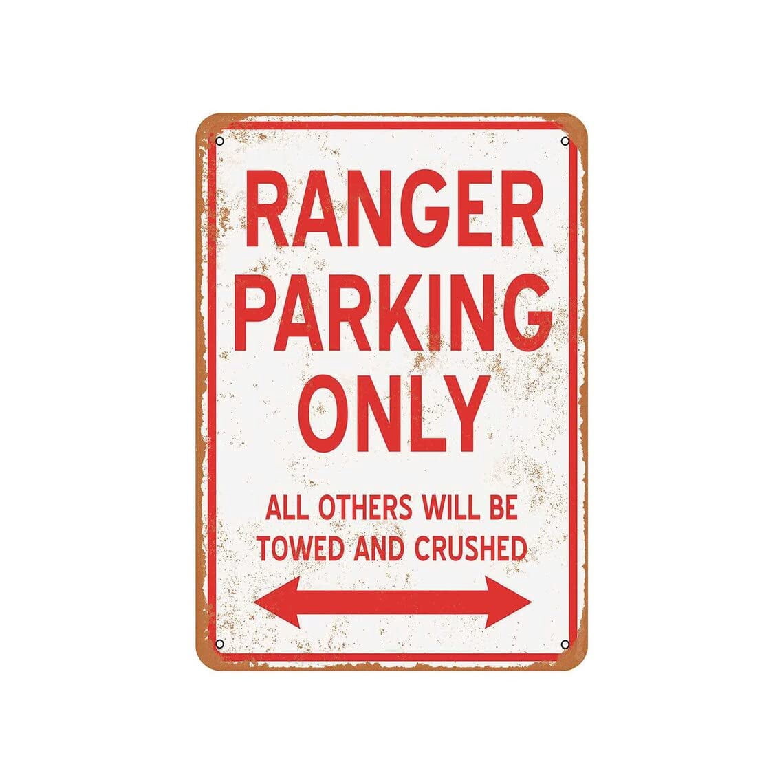 Ranger Parking Only All Others Will Be Towed and Crushed Sign Metal Tin ...
