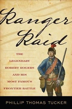 Pre-Owned Ranger Raid : The Legendary Robert Rogers and His Most Famous ...
