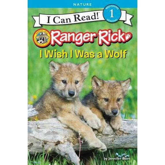 Pre-Owned Ranger Rick: I Wish I Was a Wolf I Can Read Level 1 Hardcover Jennifer Bov