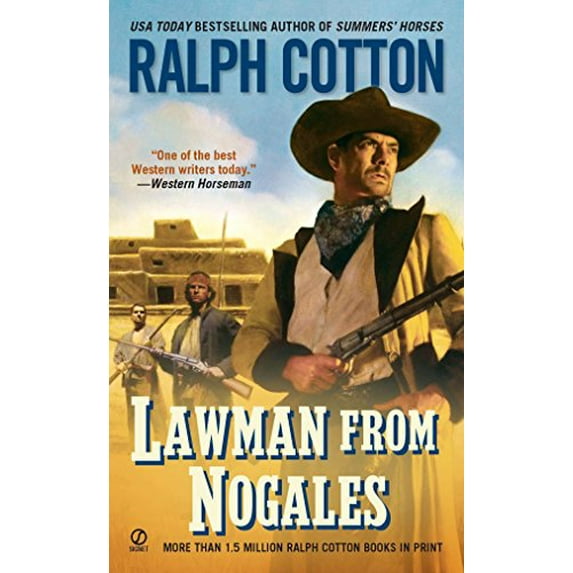 Pre-Owned Lawman From Nogales (Mass Market Paperback) 0451234944 9780451234940