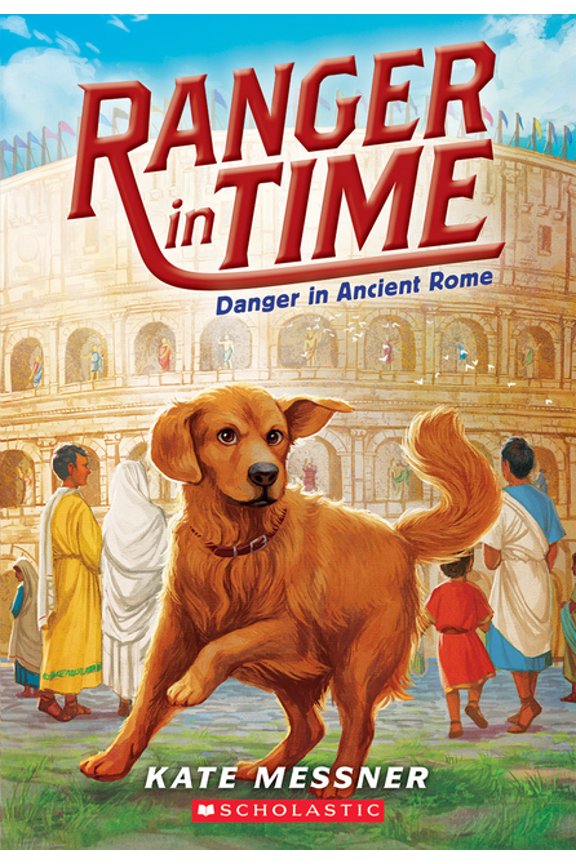 Ranger in Time Danger in Ancient Rome (Ranger in Time #2), Book 2, (Paperback)