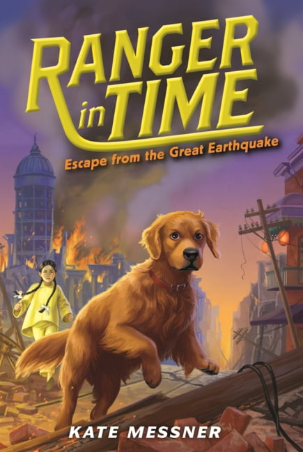 Ranger in Time Escape from the Great Earthquake, Book 6, (Hardcover)