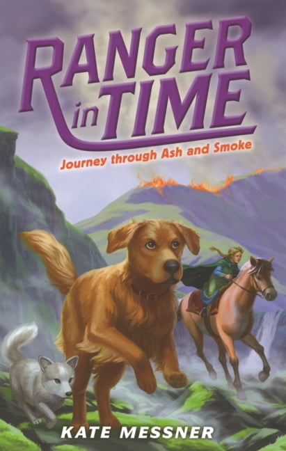Ranger in Time Journey Through Ash and Smoke, Book 5, (Hardcover)