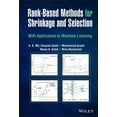 thumbnail image 1 of Rank-Based Methods for Shrinkage and Selection: With Application to Machine Learning, (Hardcover), 1 of 1