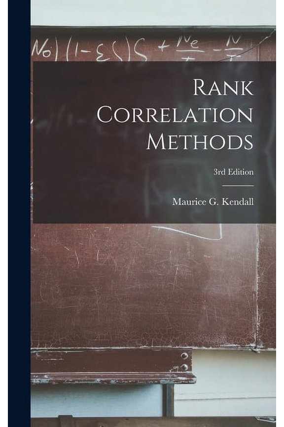 Rank Correlation Methods; 3rd Edition, (Hardcover)